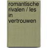 Romantische rivalen / Les in vertrouwen door Susan Meier