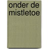 Onder de mistletoe by Shirley Jump