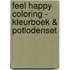 Feel Happy Coloring - Kleurboek & potlodenset