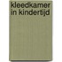 Kleedkamer in kindertijd