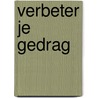 Verbeter je gedrag by Abu Al Qasim Al Qushayri