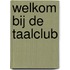 Welkom bij de Taalclub