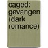 Caged: Gevangen