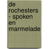 De rochesters - spoken en marmelade door Philippe Wurm