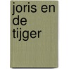 Joris en de tijger by Jolien van der Geugten