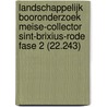 Landschappelijk booronderzoek Meise-Collector Sint-Brixius-Rode fase 2 (22.243) door M.R. Groenhuijzen