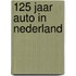 125 jaar auto in Nederland