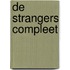 De Strangers Compleet
