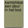 Kamishibai Een deur in het bos by Yoeri Slegers