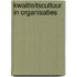 Kwaliteitscultuur in organisaties