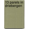 13 Parels in Driebergen door Kit Le Large