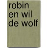 Robin en Wil de Wolf door Laurien Lijbaart