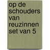 Op de schouders van reuzinnen set van 5 by Unknown