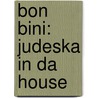 Bon Bini: Judeska in da House door Michel Bonset