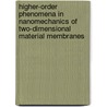 Higher-order Phenomena in Nanomechanics of Two-dimensional Material Membranes by Makars Šiškins