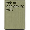 Wet- en regelgeving Wwft door J.G. Geertsma