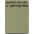 Werken met de omgevingsvisie