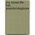 MY HORSE LIFE - het paardendagboek