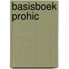 Basisboek ProHIC door Paul van Soomeren