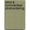 Tekst & Commentaar Strafvordering by Unknown