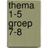 thema 1-5 groep 7-8