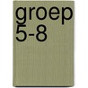 groep 5-8 door Onbekend