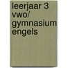 leerjaar 3 vwo/ gymnasium engels door Onbekend