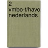 2 vmbo-t/havo Nederlands by Unknown