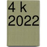 4 k 2022 door Onbekend