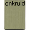 Onkruid by Lars den Hertog