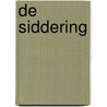 De siddering door Mich Nooten