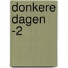 Donkere dagen -2 door Hans Dorrestijn