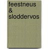 Feestneus & Sloddervos door Manon Enschede-Dost