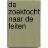 De zoektocht naar de feiten door L.F.M. Verhey