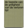 De kwestie van de grilligheid van de verloren tijd door Rune Christiansen