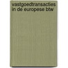Vastgoedtransacties in de Europese btw door M.D.J. van der Wulp