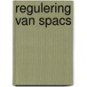Regulering van SPACs by K.H.M. Brackel