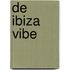 De Ibiza Vibe