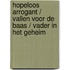 Hopeloos arrogant / Vallen voor de baas / Vader in het geheim