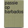 Passie op Barbados by Cathy Williams