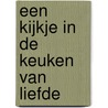 Een kijkje in de keuken van Liefde by Julie Vérité