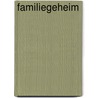 Familiegeheim by Martine Letterie