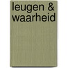 Leugen & waarheid door Bas Heijne