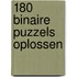 180 BINAIRE PUZZELS OPLOSSEN