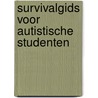 Survivalgids voor autistische studenten door Kinge Siljee
