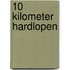 10 kilometer hardlopen