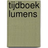 Tijdboek LuMens editie 1 EENHEID door Sanne Burger
