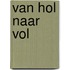 Van hol naar vol