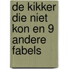 De kikker die niet kon en 9 andere fabels door Gerd Goris