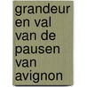 Grandeur en val van de Pausen van Avignon door Yves Van Buyten